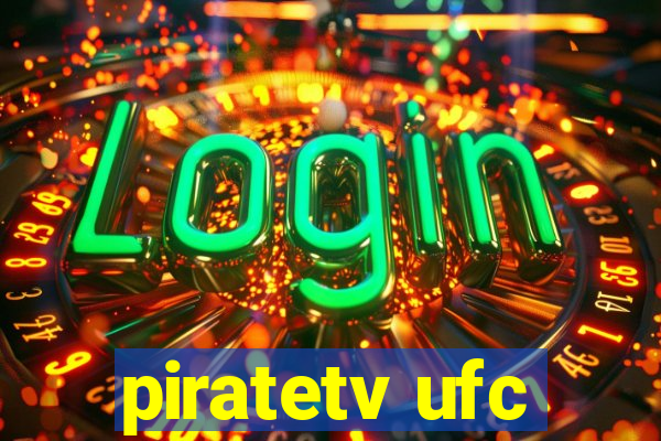 piratetv ufc